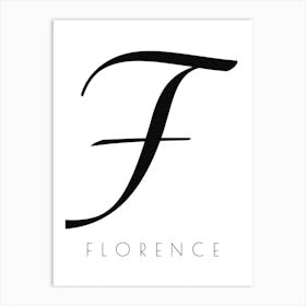 Florence Typography Name Initial Word Art Print