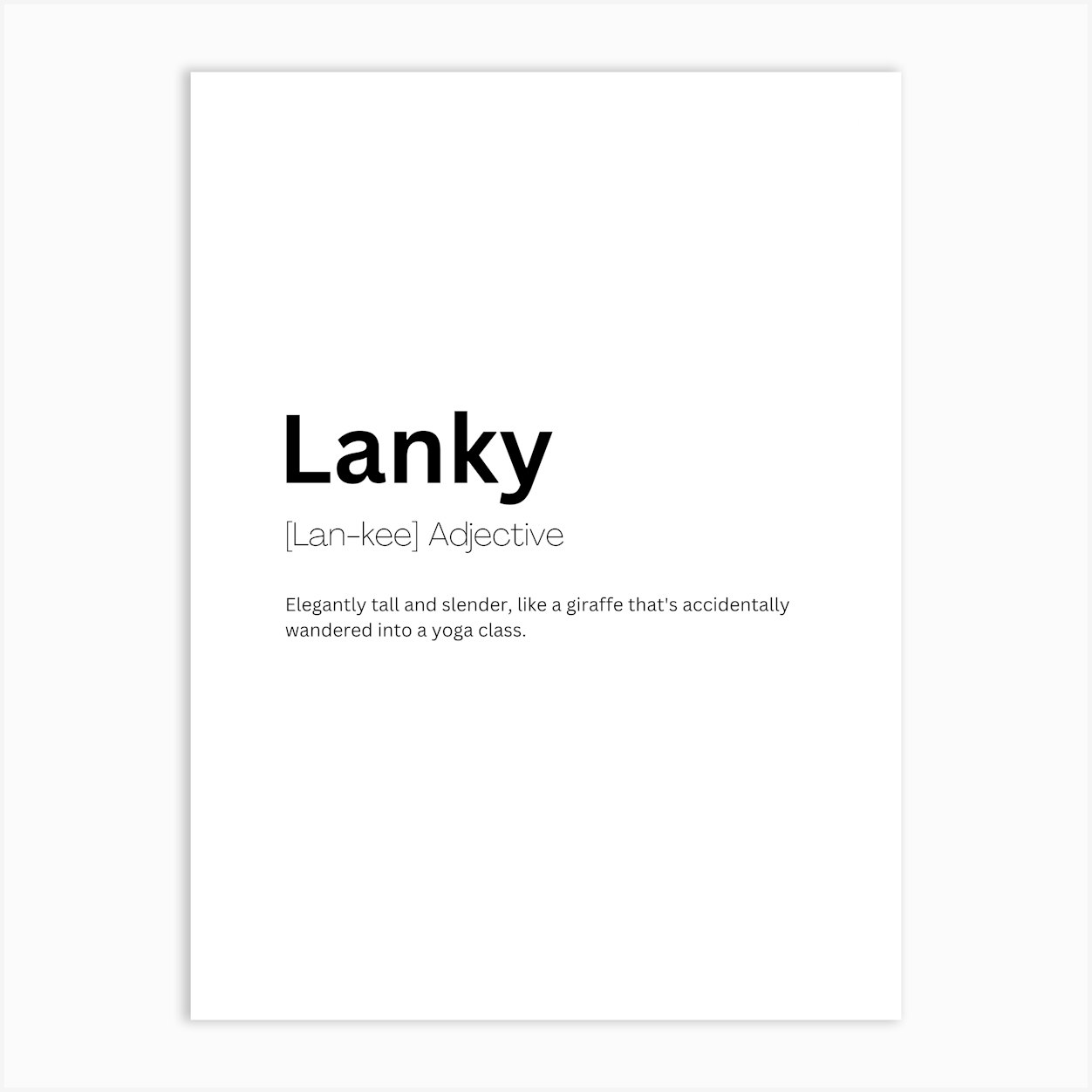 Lanky Definition Meaning Art Print by Kaigozen