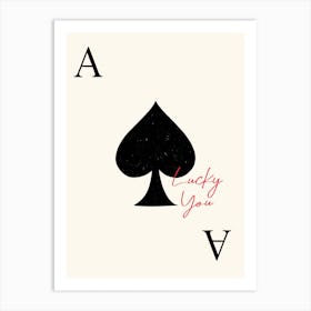 Lucky You Playing Card Art Print