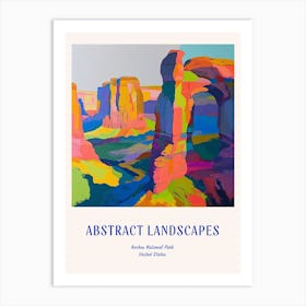 Colourful Abstract Arches National Park Usa 4 Poster Blue Art Print