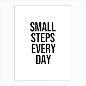 Small Steps Every day Art Print