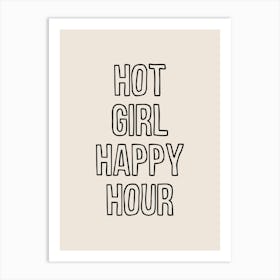 Hot Girl Happy Hour Art Print