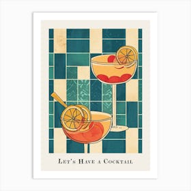 Let S Have A Cocktail Poster 2 Art Print