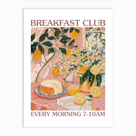 Breakfast Club Lemon Cake 2 Art Print