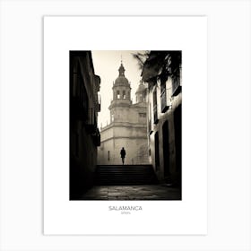 Poster Of Salamanca, Spain, Black And White Analogue Photography 2 Art Print