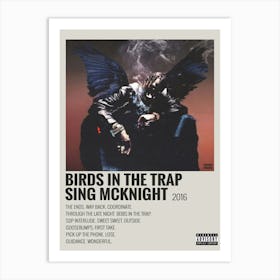 Birds In The Trap Sing Mcknight 2016 Poster Art Print