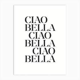 Ciao Bella - Gallery Wall Art Print Art Print