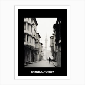 Poster Of Istanbul, Turkey, Mediterranean Black And White Photography Analogue 2 Art Print