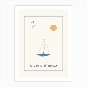 Vida E Bela Art Print