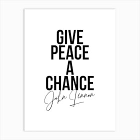 Give Peace A Chance Art Print