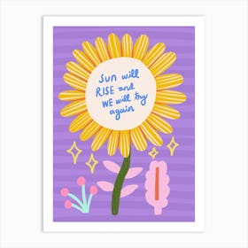 Sun Will Rise We Will Be Together Again Art Print