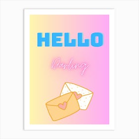 Hello Darling Art Print