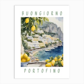 Buongiorno Portofino Art Print Art Print