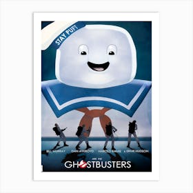 Ghostbusters stay puft Art Print