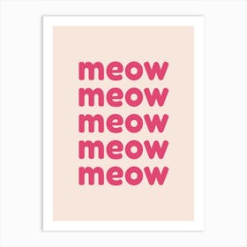 Meow - Cat Quote Art Print