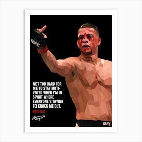 Nate Diaz UFC Quotes Art Print