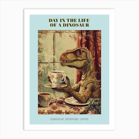 Dinosaur Drinking Coffee Retro Collage 1 Poster Art Print