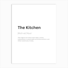 The Kitchen Definition Meaning Art Print