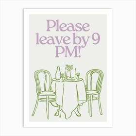 Please leave by 9 p.m! Purple and Green Trendy Dining Room Art Print