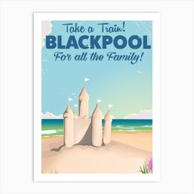 Take A Train Blackpool For All The Family Art Print