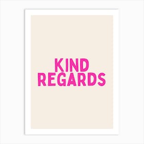 Kind Regards | Oatmeal And Hot Pink Art Print