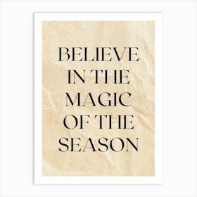 Believe In The Magic Of The Season Art Print