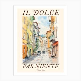 Il Dolce Far Niente Trieste, Italy Watercolour Streets 1 Poster Art Print