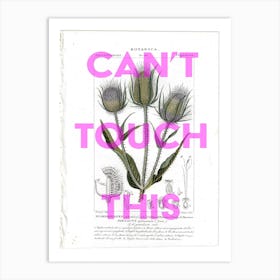 Can't Touch This Vintage Thistle Art Print