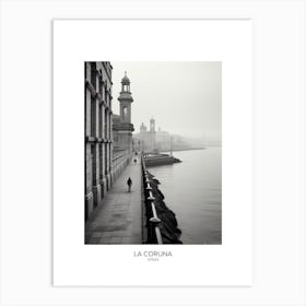 Poster Of La Coruna, Spain, Black And White Analogue Photography 3 Art Print