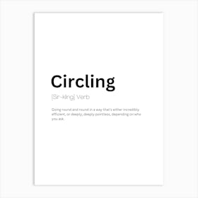 Circling Definition Meaning Art Print