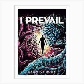 I Prevail Heart Vs Mind Art Print