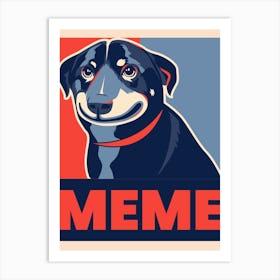 Meme Dog - Funny Design Template With A Smiling Dog Graphic - dog, puppy, cute, dogs, puppies Art Print