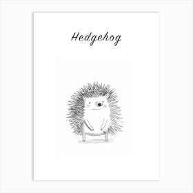 B&W Hedgehog 1 Poster Art Print