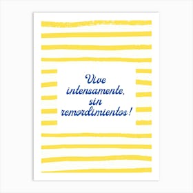 Vive intensamente! Art Print