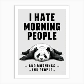 I Hate Morning People Art Print