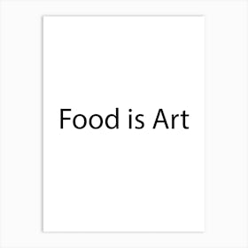 Food And Drink Quote 11 Art Print