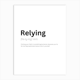 Relying Definition Meaning Art Print