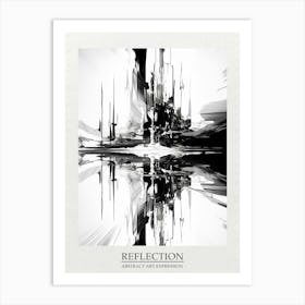 Reflection Abstract Black And White 10 Poster Art Print