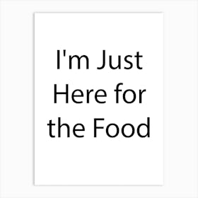 Funny Food Quote 4 Art Print