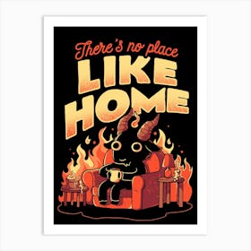 Theres No Place Like Home - Cute Evil Dark Funny Baphomet Gift Art Print