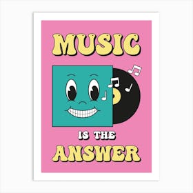 Music Is The Answer 2 Art Print
