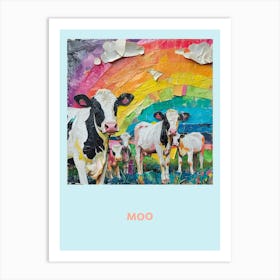 Moo Cow Rainbow Poster 2 Art Print