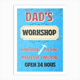 Dad'S Workshop Art Print