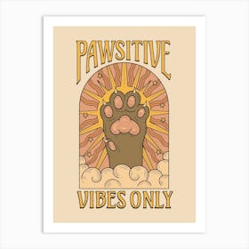 Pawsitive Vibes Art Print