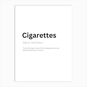 Cigarettes Definition Meaning Art Print