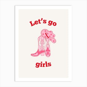 Let S Go Girls Pink And Red Art Print