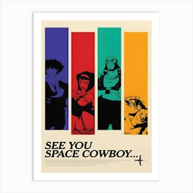 Cowboy Bebop See You Space Art Print