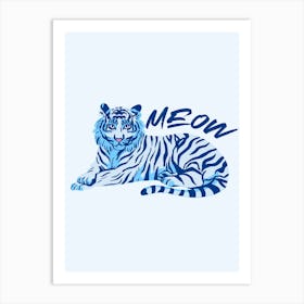 Meow Tiger Art Print