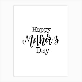 Happy Mothers Day. 1 Art Print