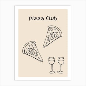 Pizza Club Poster B&W Art Print